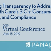 Image reads Using Transparency to Address Health Care's 3 C's: Consumerism, Cost, and Compliance HFMA 2019 Virtual Conference April 18 2019